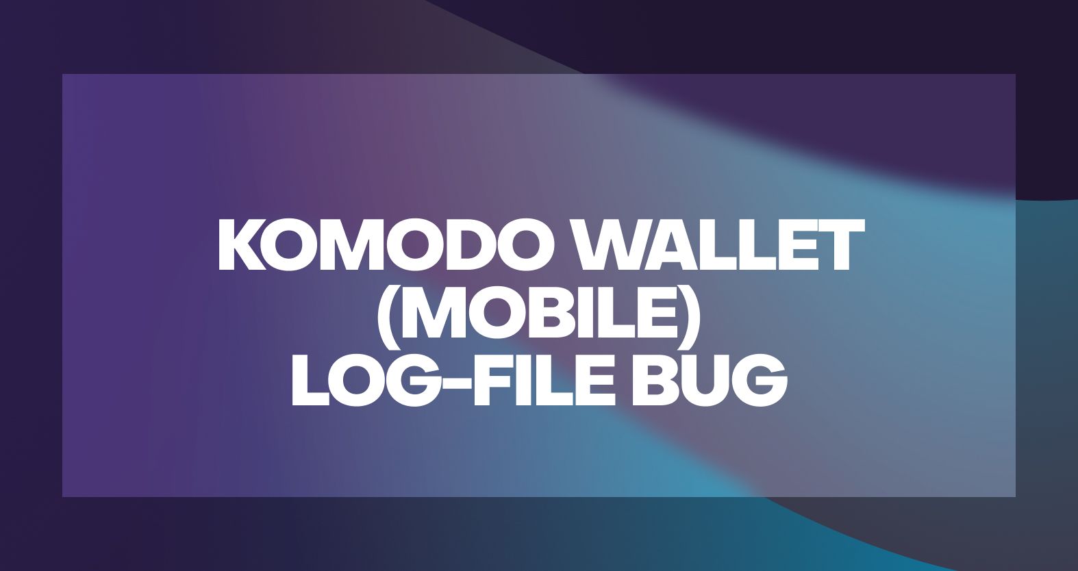 Komodo Wallet (Mobile) Log-File Bug
